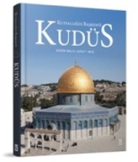 Kudüs: Kutsallığın Başkenti