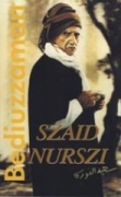 SZAID NURSZI (MACARCA-TARİHÇE-İ HAYAT)