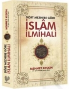 Dört Mezhebe Göre İslam İlmihali