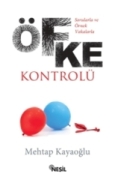 Sorularla ve Örnek Vakalarla ÖFKE KONTROLÜ 