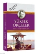 Yüksek Ökçeler osmanlıca aslı ile birlikte