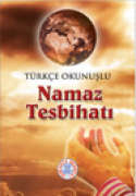 TÜRKÇE OKUNUŞLU NAMAZ TESBİHATI