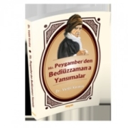 HZ. PEYGEMBERDEN BEDİÜZZAMANAA YANSIMALAR