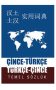 Çince - Türkçe / Türkçe - Çince Temel Sözlük