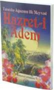 HAZRET-İ ADEM(Yaratılış Ağacının Meyvesi)